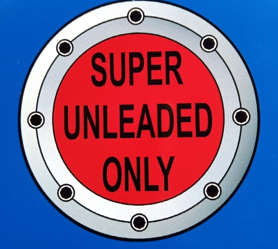 Fuel Filler Cap Flap ‘Super Unleaded Only ‘Decal Vinyl Sticker